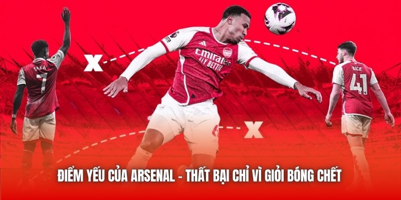 điểm yếu của arsenal