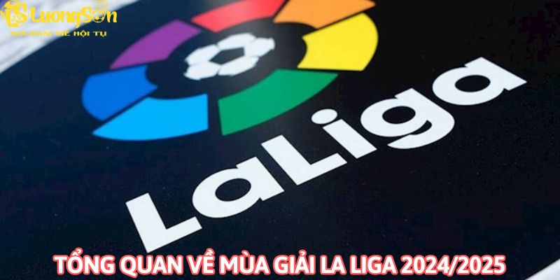 Giới thiệu về bóng đá la liga phát tại LuongsonTv