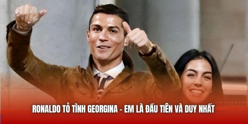 Ronaldo tỏ tình georgina