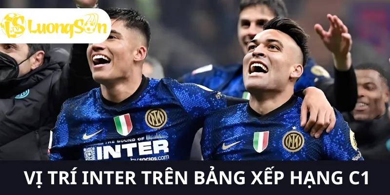 Inter Milan đang đứng thứ 4 trên bảng xếp hạng C1